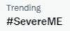 Trending #SevereME.JPG